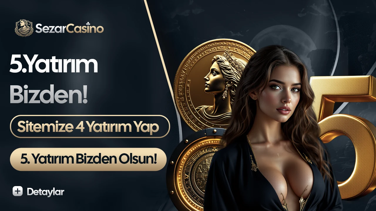 Sezar Casino 5. yatırım kampanyası